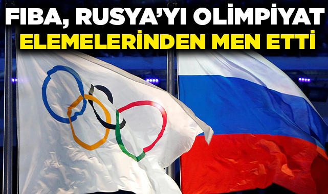 FIBA, Rusya'yı 2024 Olimpiyat Elemeleri'nden Men Etti - Spor - Nöbetçi ...